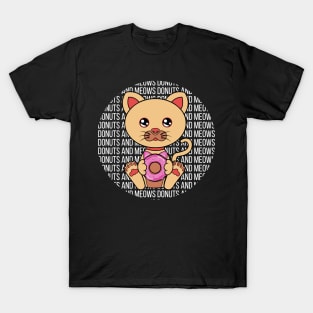 All I Need is donuts and cats, donuts and cats, donuts and cats lover T-Shirt